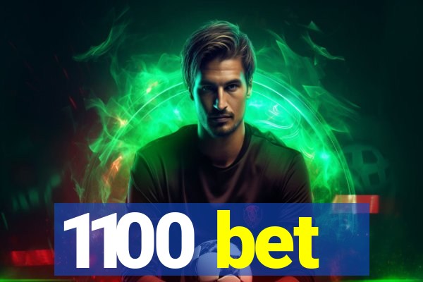 1100 bet